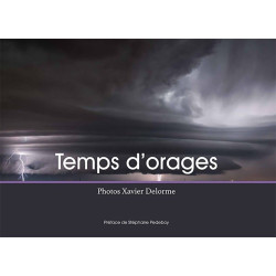 Temps d'Orages - Photos Xavier Delorme (livre)